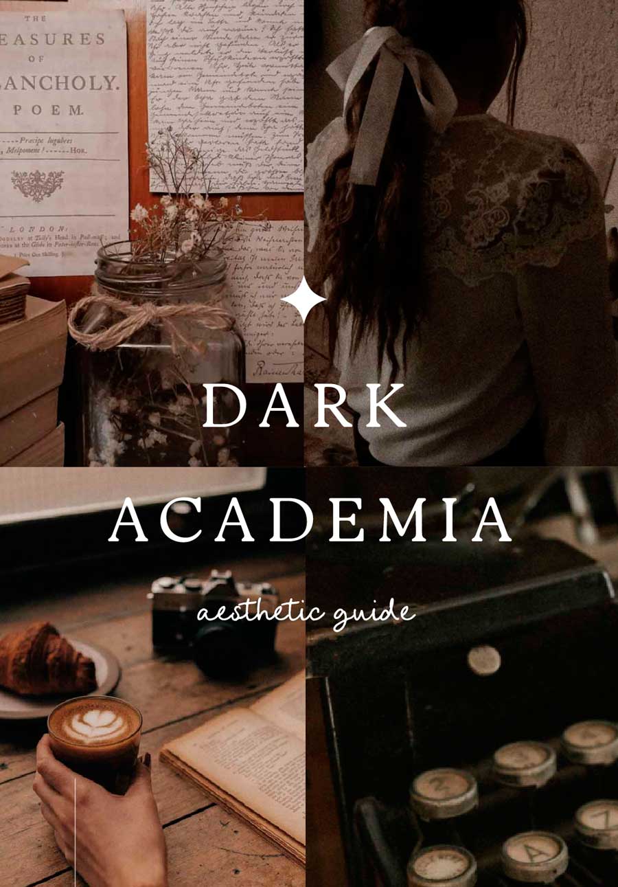 dark academia aesthetic Guide