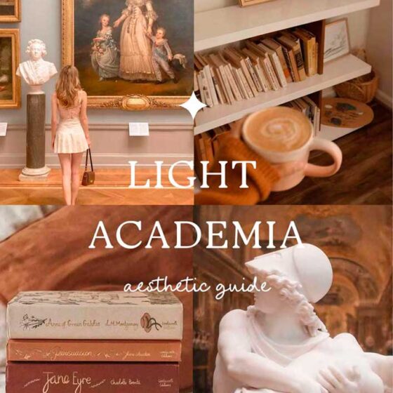 The Ultimate Guide for Light Academia Aesthetic (Outfits, Room Ideas, Architecture, Moods)