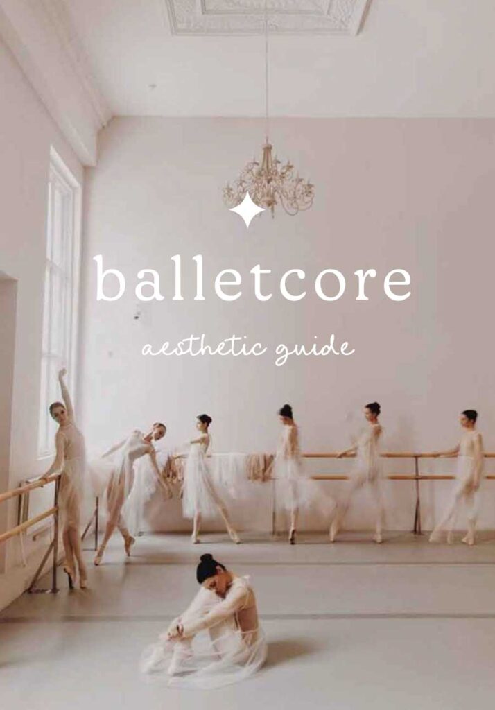 ballet aesthetic balletcore