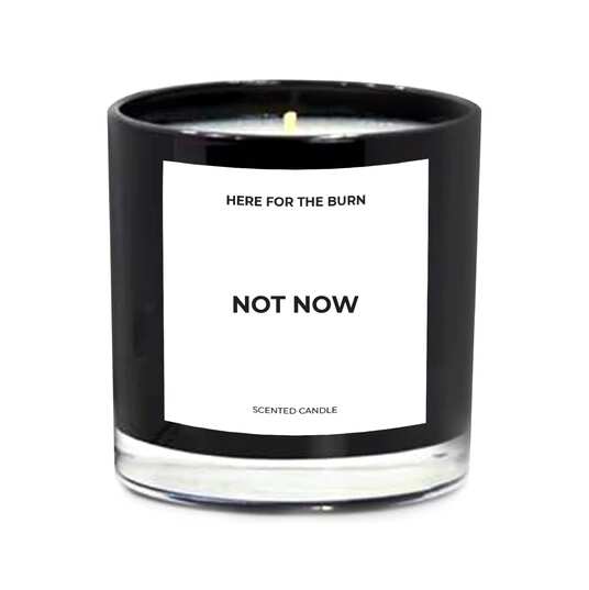 Not Now Soy Candle Made In USA